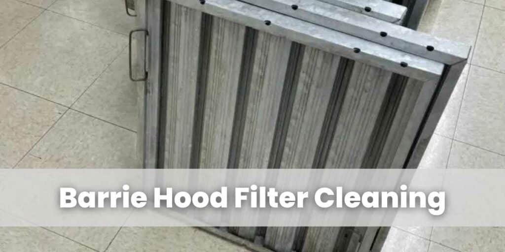 Barrie Hood Filter Cleaning