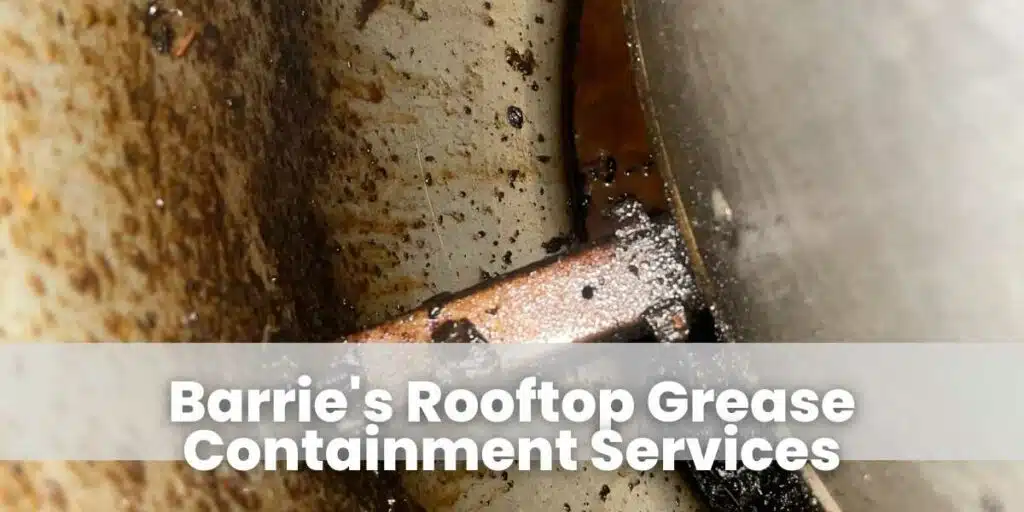 Barrie's Rooftop Grease Containment Services