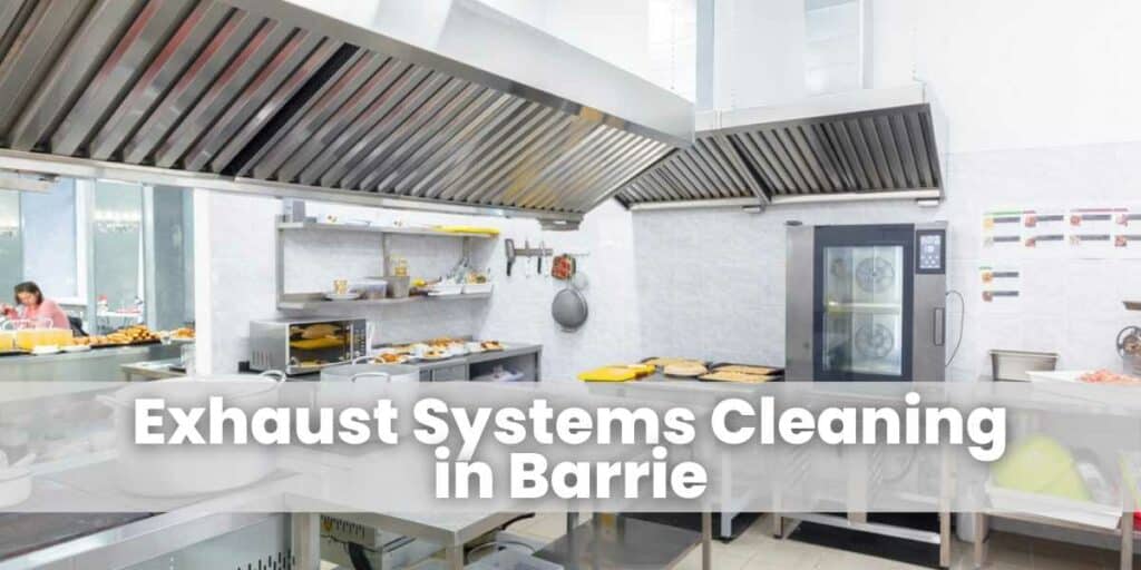 Exhaust Systems Cleaning in Barrie