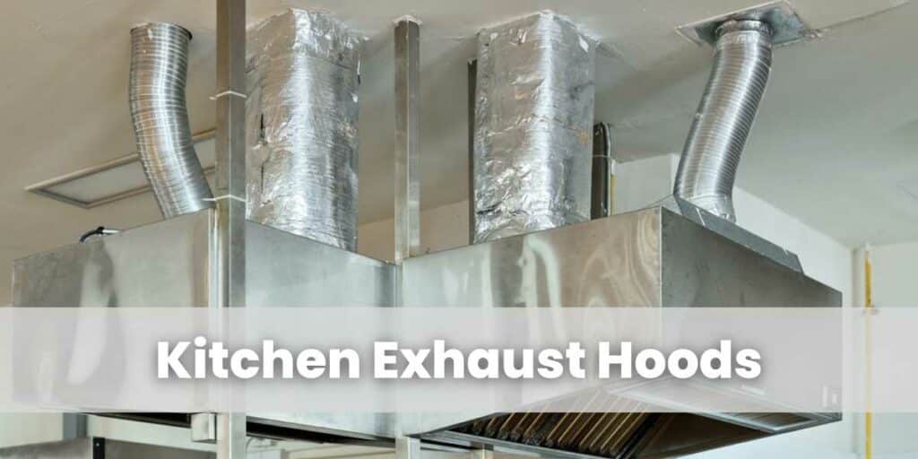 Kitchen Exhaust Hoods