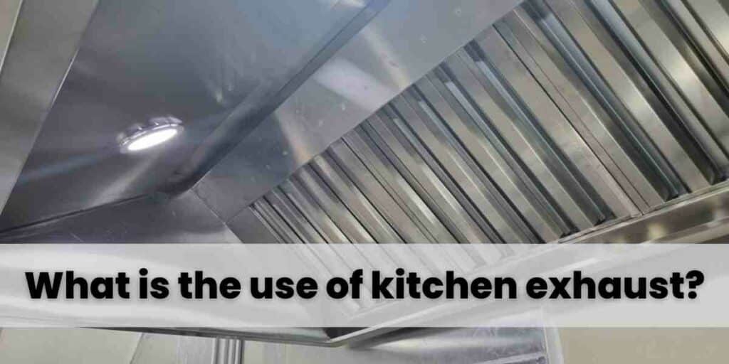 what is kitchen exhaust cleaning for restaurants